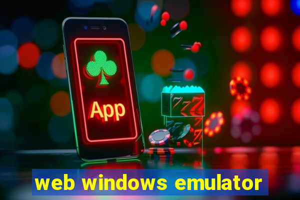 web windows emulator